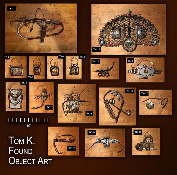 Tom K. Found Object Art
